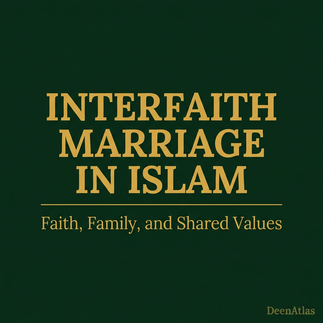 Is Interfaith Marriage Allowed in Islam? Rules and Ethics | DeenAtlas ...