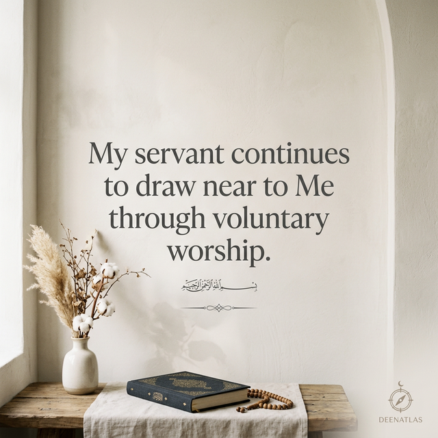 Islamic quote about drawing closer to Allah through voluntary worship